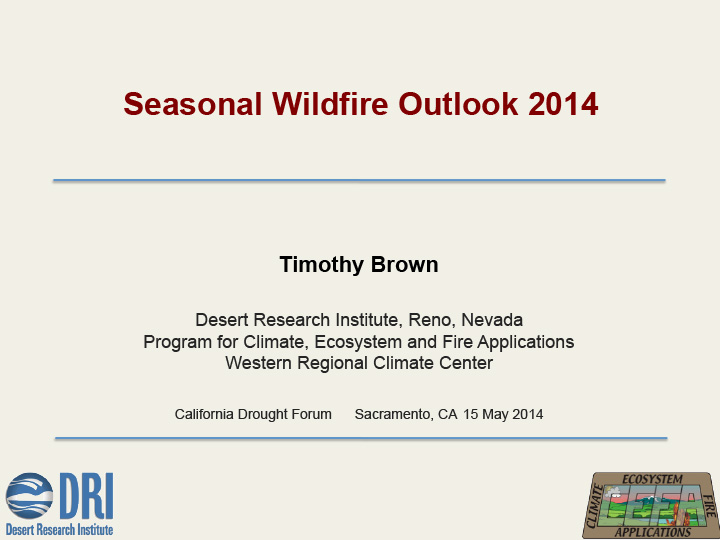 Title slide from outlook on seasonal wildfires in 2014 for 2014 California Drought Forum