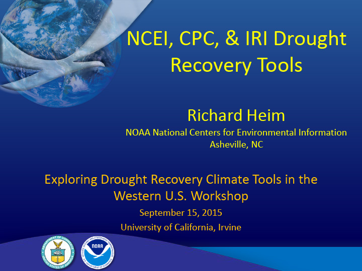 title slide from presentation on NCEI, CPC & IRI Drought Recovery Tools