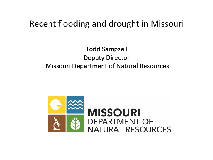 Title slide from presentation on Missouri’s Challenges in Both Drought and Flooding featuring the Missouri Department of Natural Resources logo