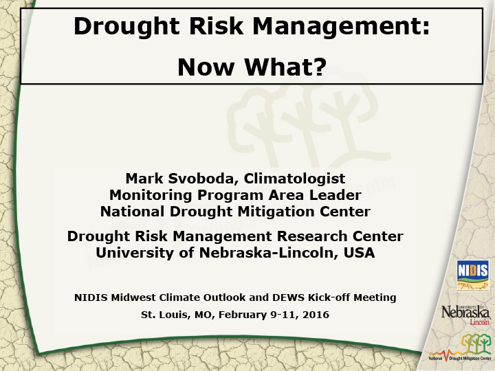 Title slide from presentation on Drought Risk Management: Now What?