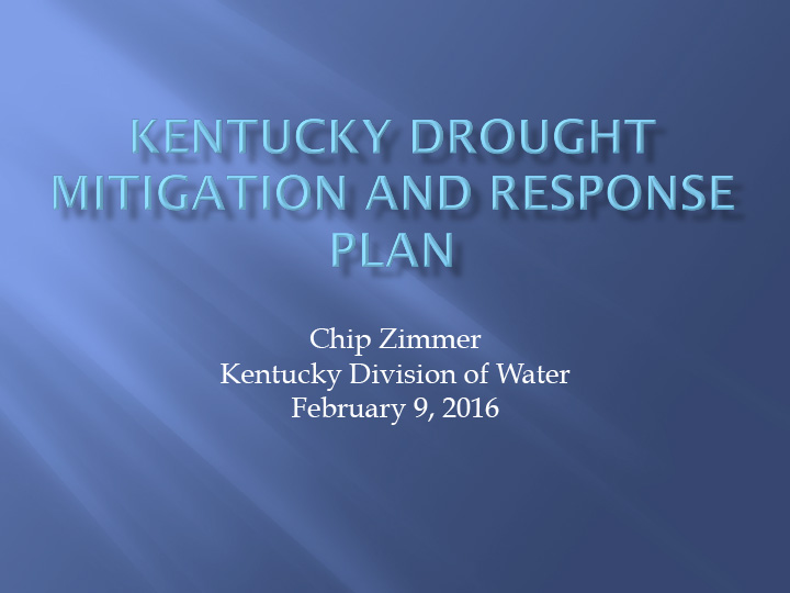 Title slide from presentation on Midwest DEWS Launch: Kentucky Drought Mitigation and Response Plan