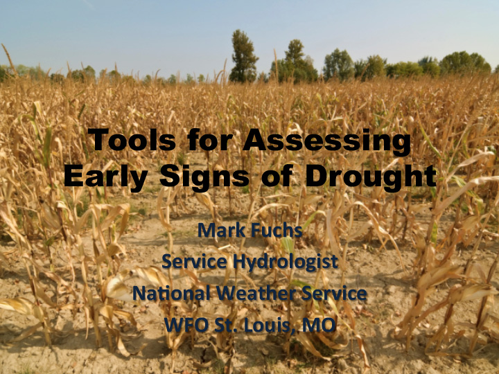 Title slide from presentation on Midwest DEWS Launch: Tools for Assessing Early Signs of Drought