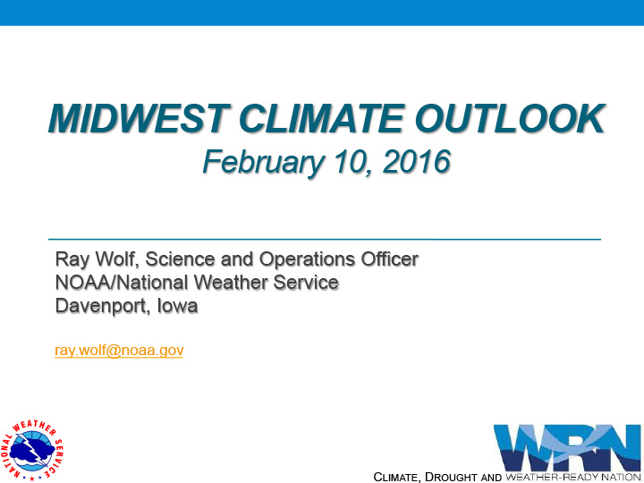 Title slide from presentation on Midwest DEWS Launch: Midwest Climate Outlook