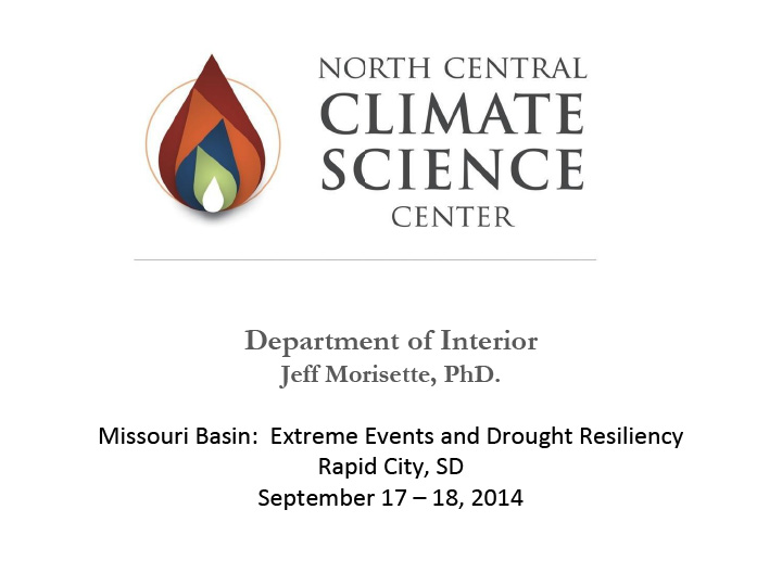 opening slide for presentation on Tribal Engagement Workshop - Extreme Events and Drought Resiliency - Opportunities with Agencies and Partners