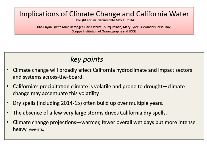 Opening slide for presentation on the implications of climate change and California water for 2014 California Drought Forum