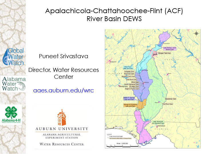 Title slide from presentation on Apalachicola-Chattahoochee-Flint (ACF) River Basin DEWS showing title text, map of ACF River Basin, and logos for the Global Water Watch, Alabama Water Watch, and Alabama Cooperative Extension System