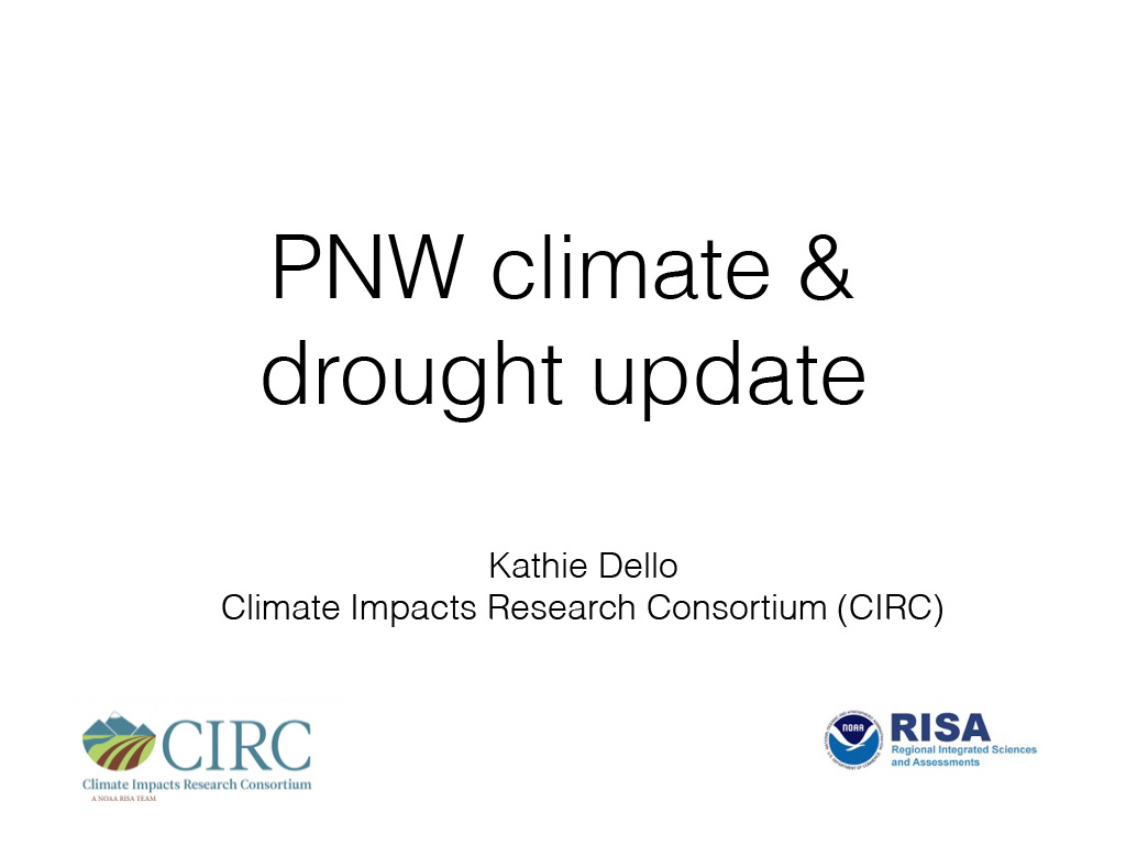 Title slide from presentation on PNW Climate & Drought Update showing title, author name, and Climate Impacts Research Consortium and Regional Integrated Sciences and Assessments logos on a white backdrop