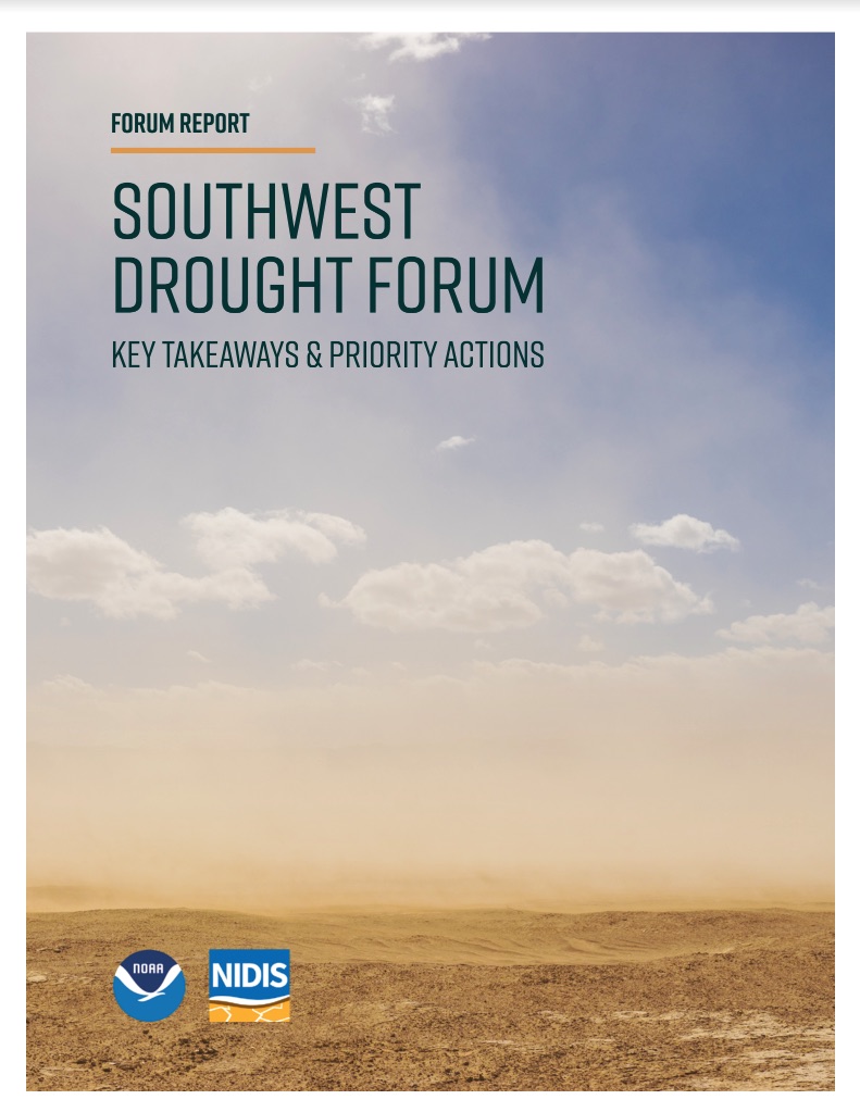 The Southwest Drought Forum Report captures the key themes and actions discussed during the 2021 Southwest Drought Forum.