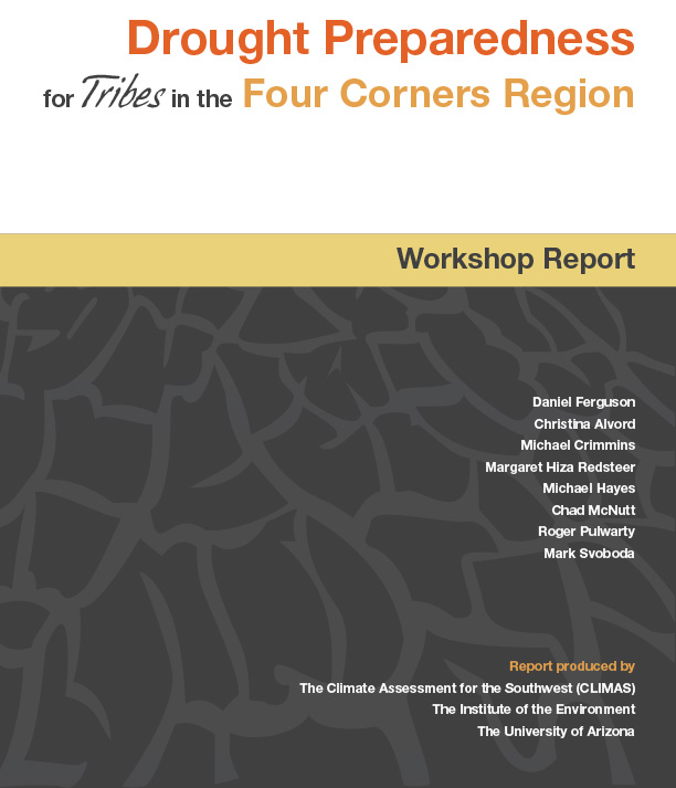 Title page for Drought Preparedness for Tribes in the Four Corners Region Workshop Report with title text and author list