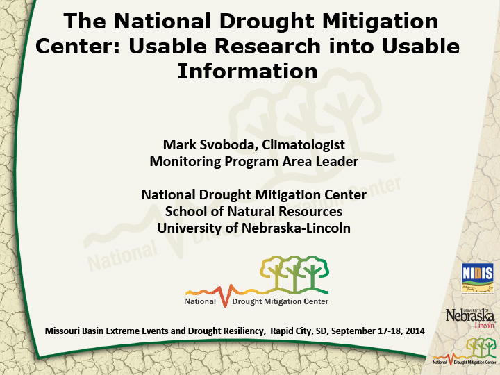 Title slide from presentation on Extreme Events Workshop: Usable Research into Usable Information with logos for the National Drought Mitigation Center, NIDIS, and University of Nebraska Lincoln