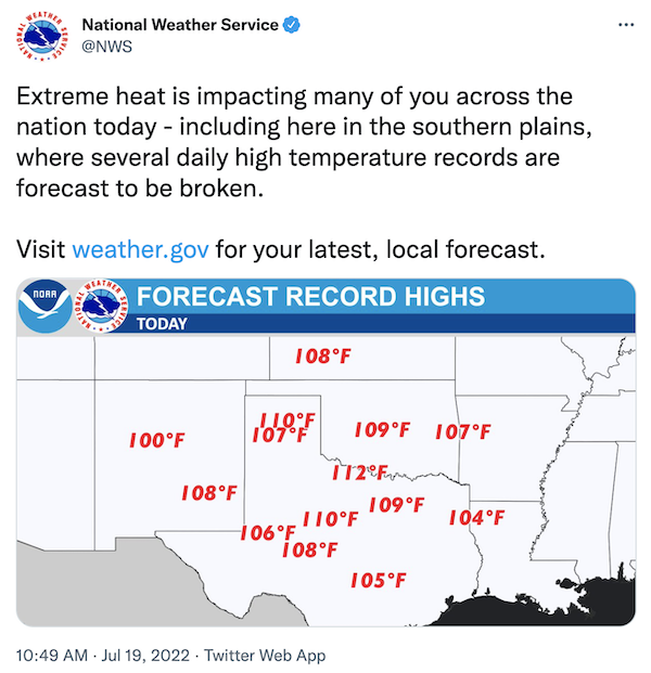 A Twitter post from National Weather Service that reads “Extreme heat is impacting many of you across the nation today - including here in the southern plains, where several daily high temperature records are forecast to be broken. Visit weather.gov for your latest, local forecast.” Includes a map of the Southern Plains showing temperatures above 100 ºF.