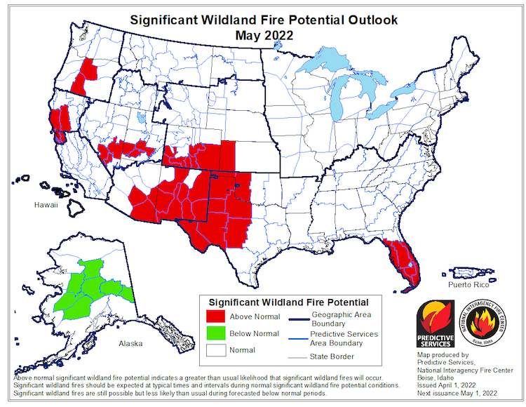 Significant Wildland Fire Potential Outlook for May 2022. he Southern Plains can expect above normal wildland fire potential through spring.