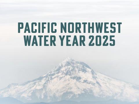 2024 Pacific Northwest Water Year Impacts Assessment cover.