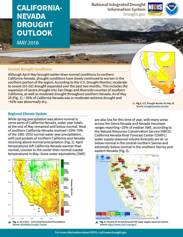 March 2018 drought outlook for the states of California and Nevada. This two page document includes current drought conditions, a regional climate update, drought and climate outlook, and insight into current snowpack and spring/summer streamflow conditions.