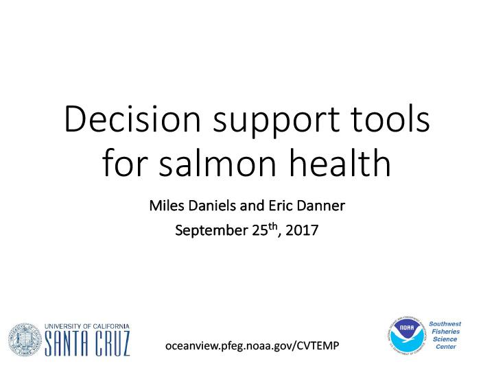 Title slide from presentation on CA-NV Webinar Fisheries showing the title, author names, date, URL, and the logos for the University of Santa Cruz and NOAA on a white background