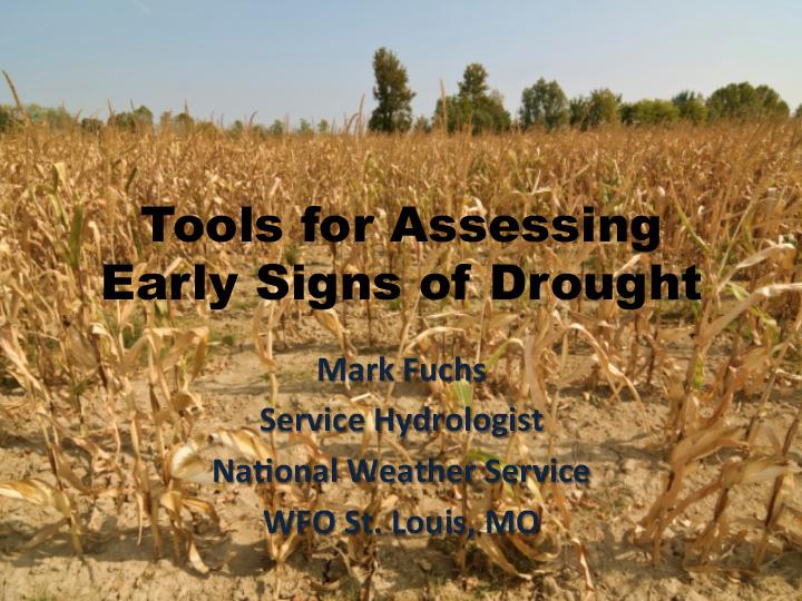 Title slide from presentation on Tools for Assessing Early Signs of Drought