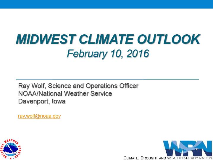 Title slide from presentation on Midwest DEWS Launch: Midwest Climate Outlook