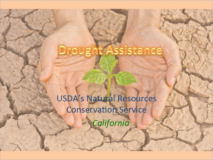 title slide from presentation on drought assistance from USDA’s Natural Resources Conservation Service in California