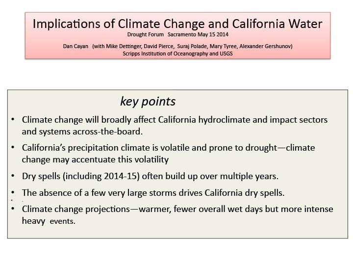 Opening slide for presentation on the implications of climate change and California water for 2014 California Drought Forum