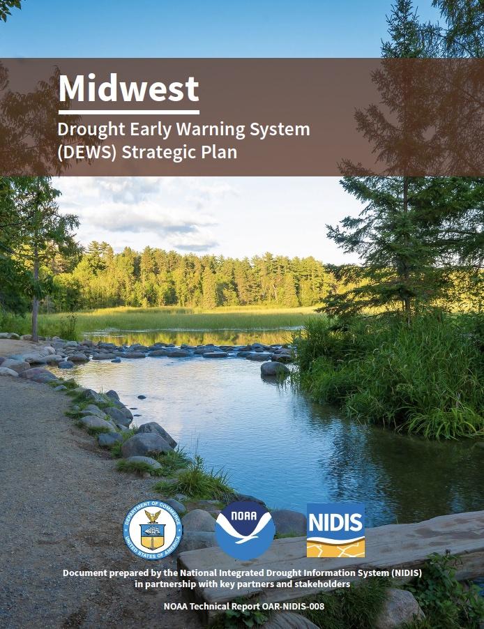 Cover page of the Midwest DEWS Strategic Plan. showing a photo of a gravel walkway along the Mississippi River and logos for the Department of Commerce, NOAA, and NIDIS.