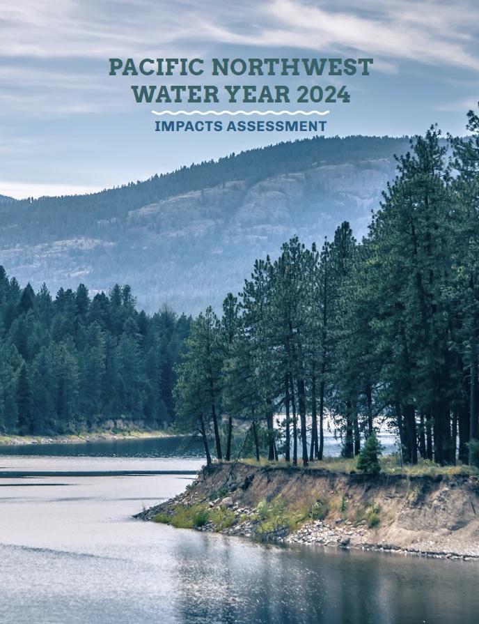 The 2024 Pacific Northwest Water Year Impacts Assessment.