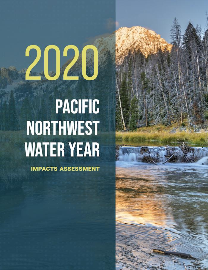 Cover page of 2020 Pacific Northwest Water Year Impacts Assessment