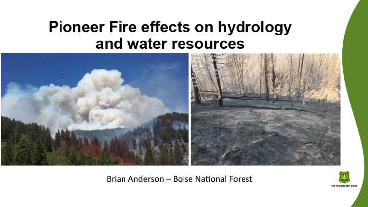 Title slide from presentation on pioneer fire effects on hydrology and water resources showing title, author, and images of forest fires