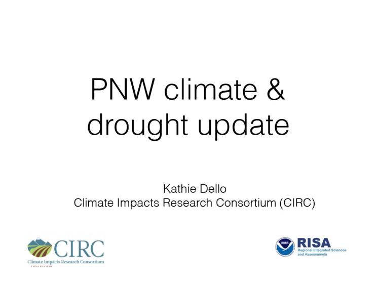 Title slide from presentation on PNW Climate & Drought Update showing title, author name, and Climate Impacts Research Consortium and Regional Integrated Sciences and Assessments logos on a white backdrop