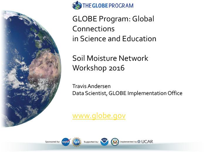 Title slide from presentation on GLOBE Program: Global Connections in Science and Education showing title, author name, workshop info, and image of the Earth