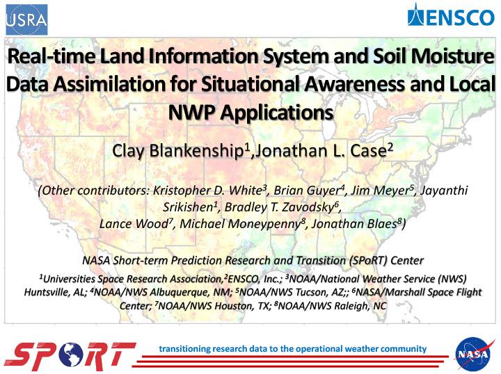 Title slide from presentation on Real-time Land Information System and Soil Moisture Data Assimilation for Situational Awareness and Local NWP Applications