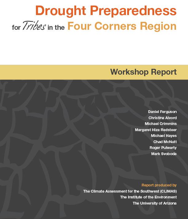 Title page for Drought Preparedness for Tribes in the Four Corners Region Workshop Report with title text and author list