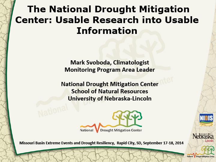 Title slide from presentation on Extreme Events Workshop: Usable Research into Usable Information with logos for the National Drought Mitigation Center, NIDIS, and University of Nebraska Lincoln