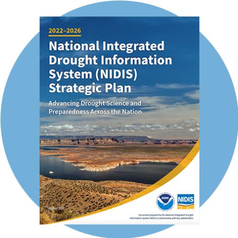 In October 2022, NIDIS released the 2022–2026 NIDIS Strategic Action Plan.